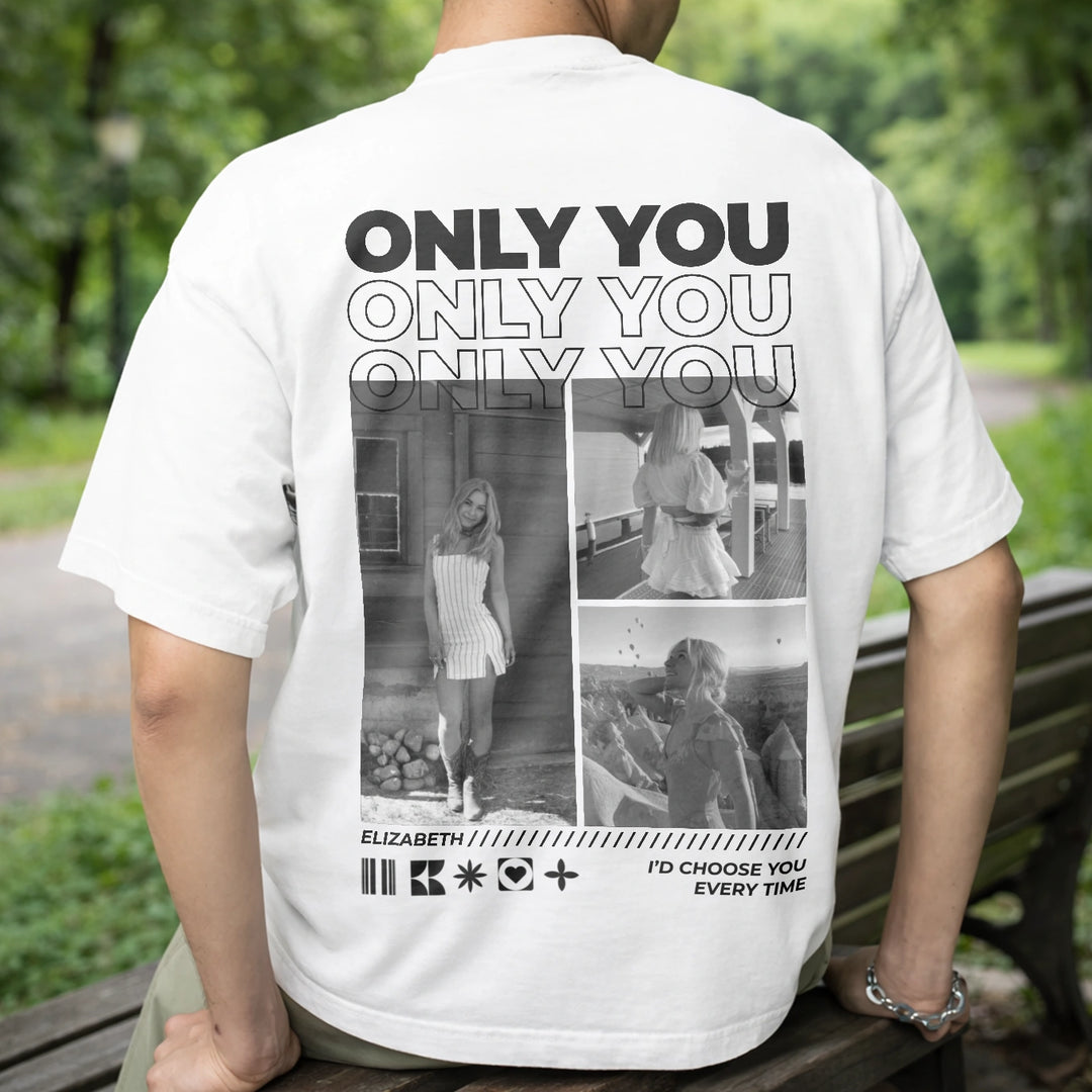 Personalized T-Shirt "Only You"
