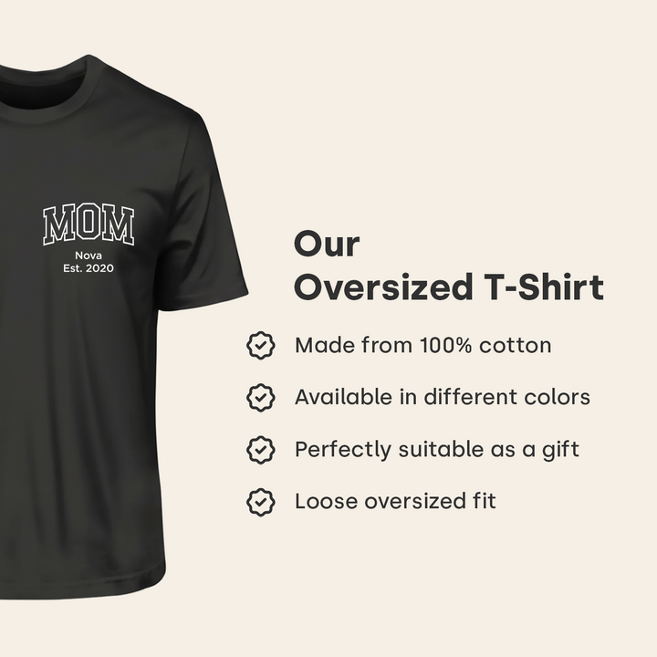 Personalized Oversized T-Shirt "Mom"