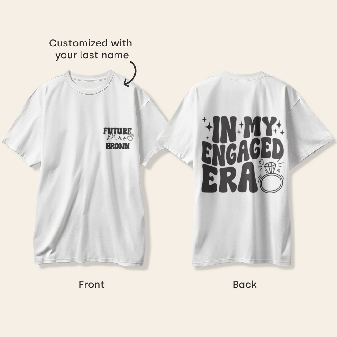 Personalized Oversized T-Shirt "In My Engaged Era"